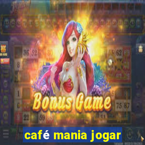 café mania jogar